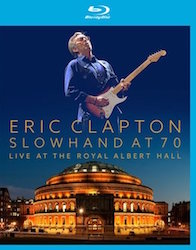 Slowhand at 70 - Live at the Royal [Blu-ray]